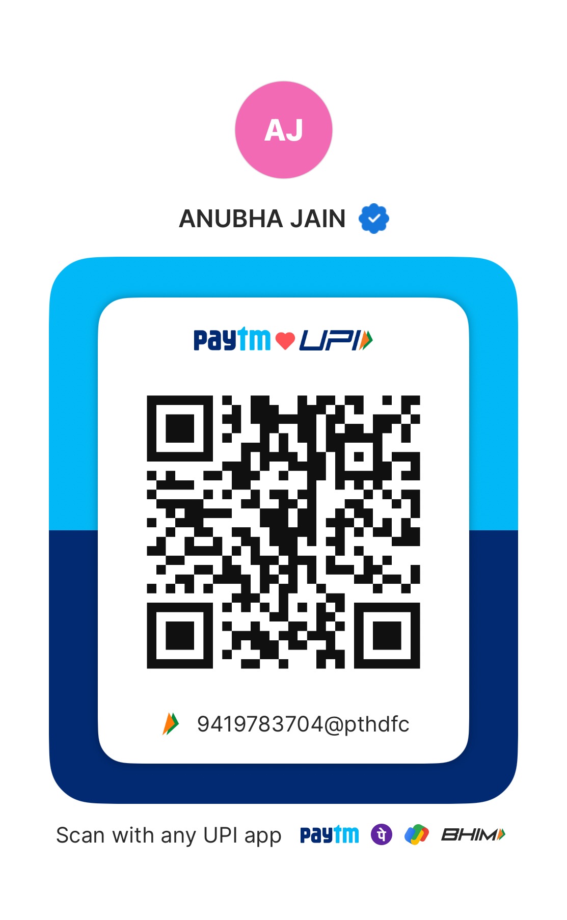 Anubha Jain UPI QR — 9419783704@pthdfc